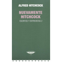 Libro. NUEVAMENTE HITCHCOCK - ESCRITOS Y ENTREVISTAS 2
