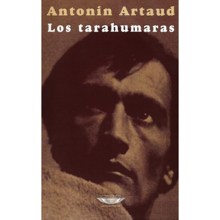 Libro. LOS TARAHUMARAS - ANTONIN ARTAUD