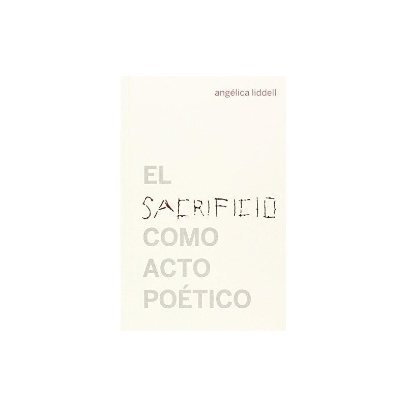 Libro. EL SACRIFICIO COMO ACTO POÉTICO