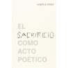 Libro. EL SACRIFICIO COMO ACTO POÉTICO