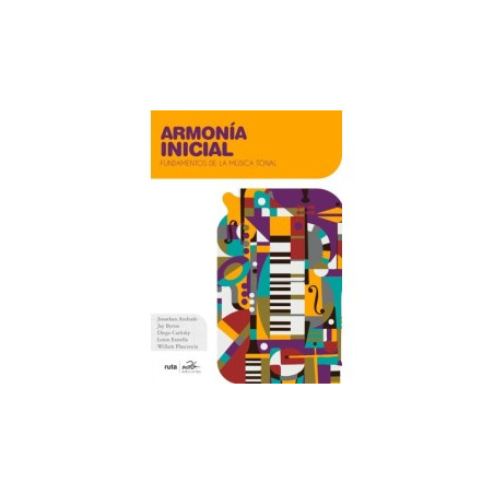 Libro. ARMONÍA INICIAL. Fundamentos de la música tonal.