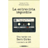 LIBRO. LA ENTREVISTA IMPOSIBLE. UNA TARDE CON SERÚ GIRÁN 9 DE MARZO 1988