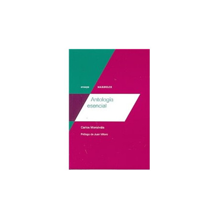 Libro. ANTOLOGÍA ESENCIAL. Carlos Monsiváis