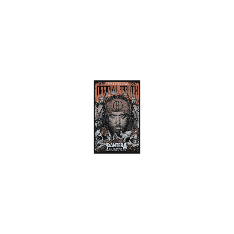 Libro. OFFICIAL TRUTH. PANTERA. La historia contada desde adentro