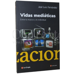 LIBRO. VIDAS MEDIÁTICAS﻿.