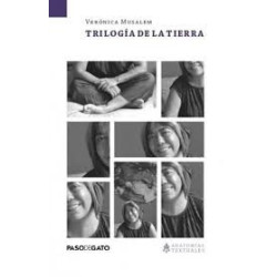 Libro. TRILOGÍA DE LA TIERRA. Verónica Musalem