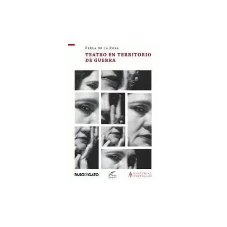 Libro. TEATRO EN TERRITORIO DE GUERRA. Perla de la Rosa
