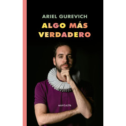Ariel Gurevich – Algo más verdadero