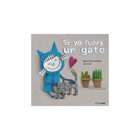 Libro. SI YO FUERA UN GATO
