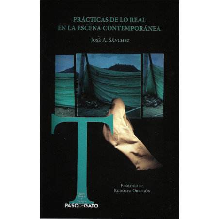 Libro. PRÁCTICAS DE LO REAL EN LA ESCENA CONTEMPORÁNEA