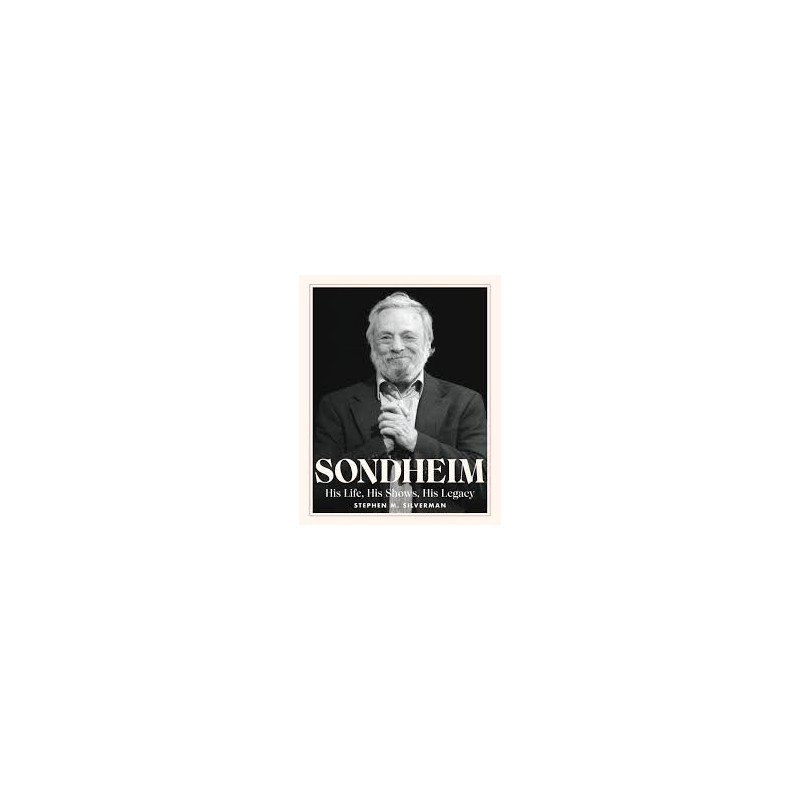 Libro. SONDHEIM. His Life, His Shows, His Legacy