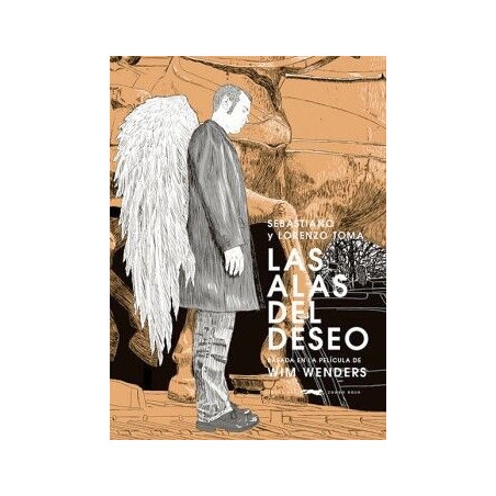 Libro. Las Alas Del Deseo | Sebastiano y Lorenzo Toma