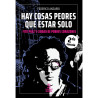 Libro. Hay cosas peores que estar solo. Fito Páez y Ciudad de pobres corazones