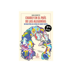 Libro. Charly en el país de las alegorías. Un viaje por las letras de Charly García