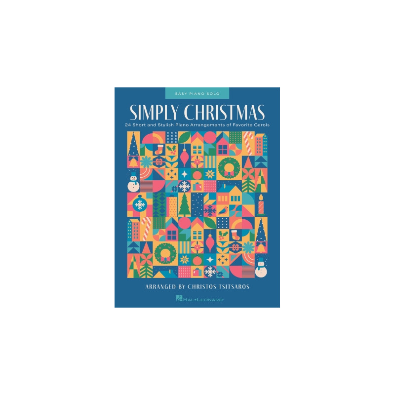 Simply Christmas 24 Short and Stylish Piano Arrangements of Favorite Carols Piano Solo Songbook Softcover