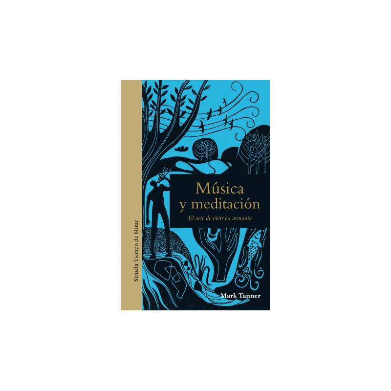 Libro. MÚSICA Y MEDITACIÓN - El arte de  vivir en armonía