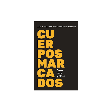 Libro. CUERPOS MARCADOS. Sexo, raza y clase