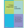 Libro. CÓMO ORQUESTAR UNA COMEDIA