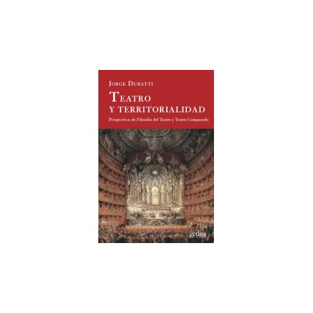 Libro. TEATRO Y TERRITORIALIDAD. Jorge Dubatti
