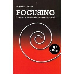 Libro. FOCUSING. Proceso y técnica del enfoque corporal