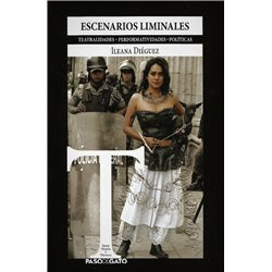 Libro. ESCENARIOS LIMINALES - Teatralidades, Performatividades, Políticas