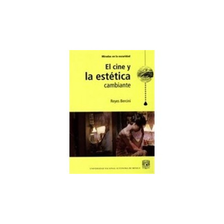 Libro. El cine y la estética cambiante