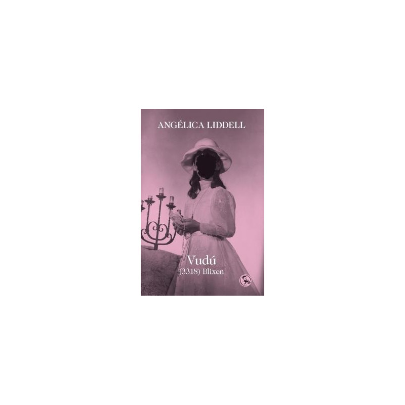 Libro. Vudú (3318) Blixen. Angélica Liddell