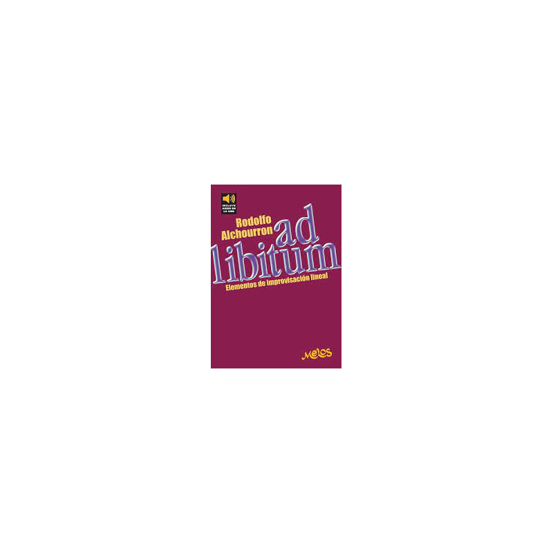 Libro. AD LIBITUM. ELEMENTOS DE IMPROVISACIÓN LINEAL