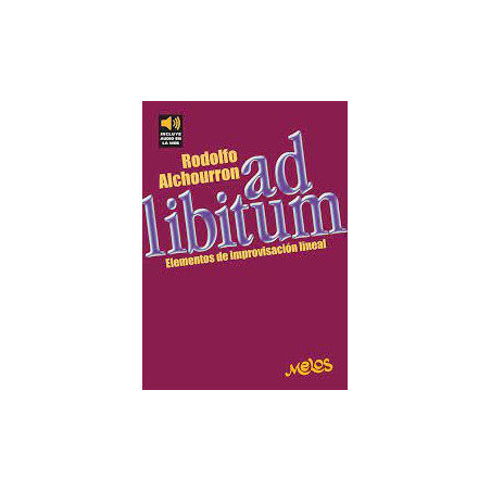 Libro. AD LIBITUM. ELEMENTOS DE IMPROVISACIÓN LINEAL