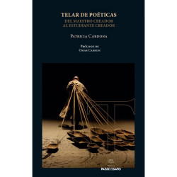 Libro. Telar de poéticas. Del maestro creador al estudiante creador