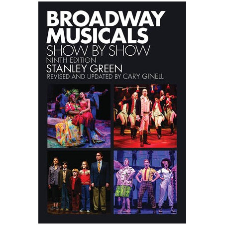 Libro. BROADWAY MUSICALS SHOW BY SHOW NINTH EDITION