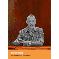 Libro. AUTOFICCIÓN. Una ingeniería del yo. Sergio Blanco