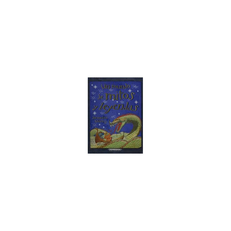 LIBRO. Un Mundo de Mitos y Leyendas