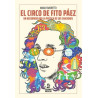 Libro. EL CIRCO DE FITO PÁEZ. Un recorrido por la poética de sus canciones