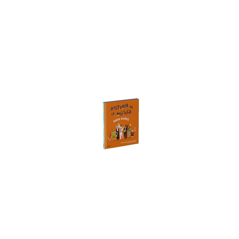 Libro. HISTORIA DE LA MÚSICA PARA NIÑOS