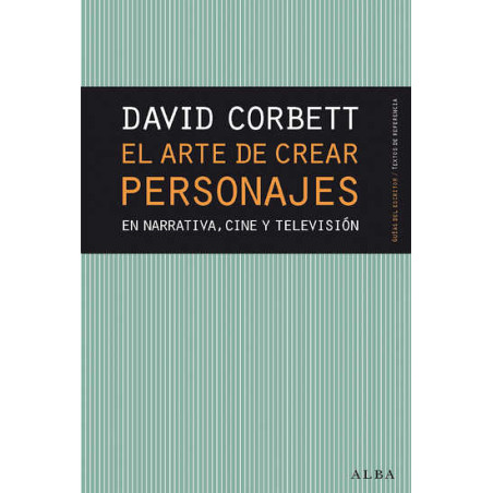 Libro. EL ARTE DE CREAR PERSONAJES en narrativa, cine y televisión