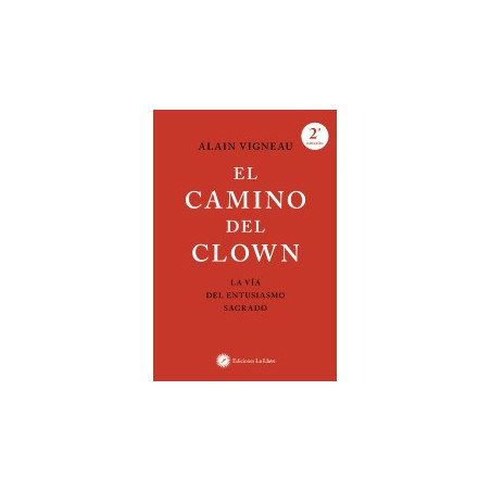 LIBRO. EL CAMINO DEL CLOWN. ALAIN VIGNEAU