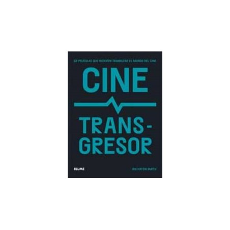 Libro. CINE TRANSGRESOR. 50 películas que hicieron tambalear el mundo del cine