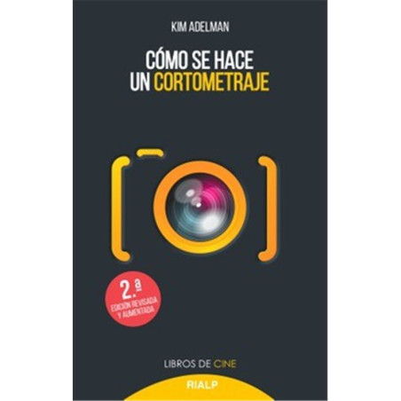 Libro. CÓMO SE HACE UN CORTOMETRAJE