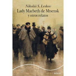 Libro. Lady Macbeth de Mtsensk y otros relatos. Nikolái S. Leskov