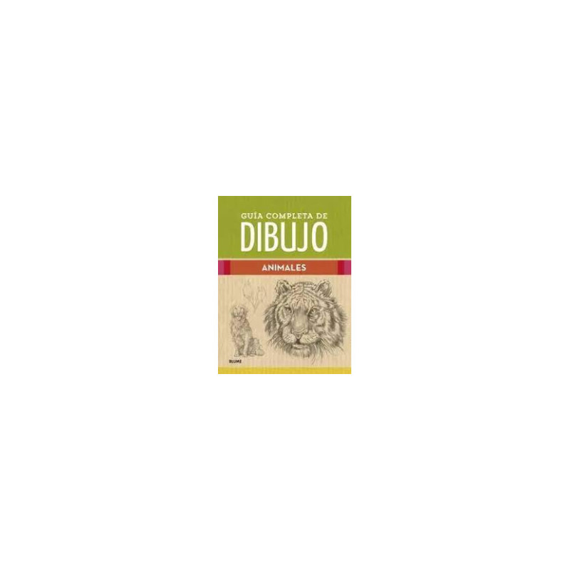 Libro. GUÍA COMPLETA DE DIBUJO. ANIMALES Libro. GUÍA COMPLETA DE DIBUJO. ANIMALES