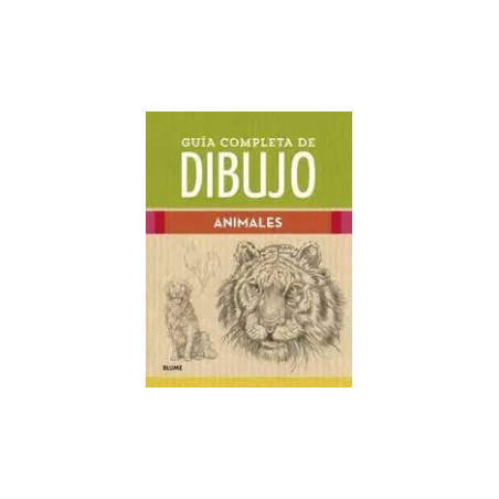 Libro. GUÍA COMPLETA DE DIBUJO. ANIMALES Libro. GUÍA COMPLETA DE DIBUJO. ANIMALES