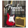 Libro. FENDER. TODA LA HISTORIA