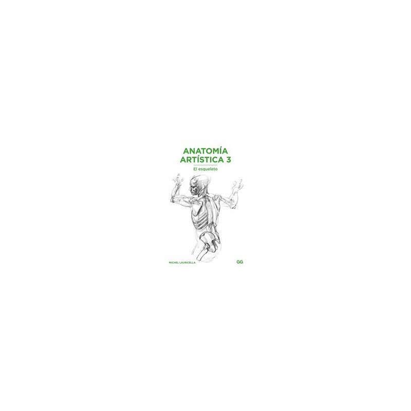 Libro. ANATOMÍA ARTÍSTICA 3. El esqueleto