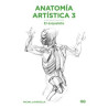Libro. ANATOMÍA ARTÍSTICA 3. El esqueleto