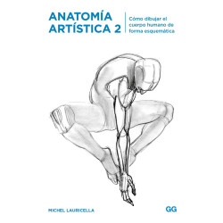 LIBRO. Anatomía artística 2 Cómo dibujar el cuerpo humano de forma esquemática
