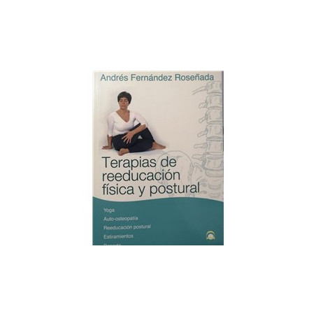 Libro. TERAPIAS DE REEDUCACIÓN FÍSICA Y POSTURAL