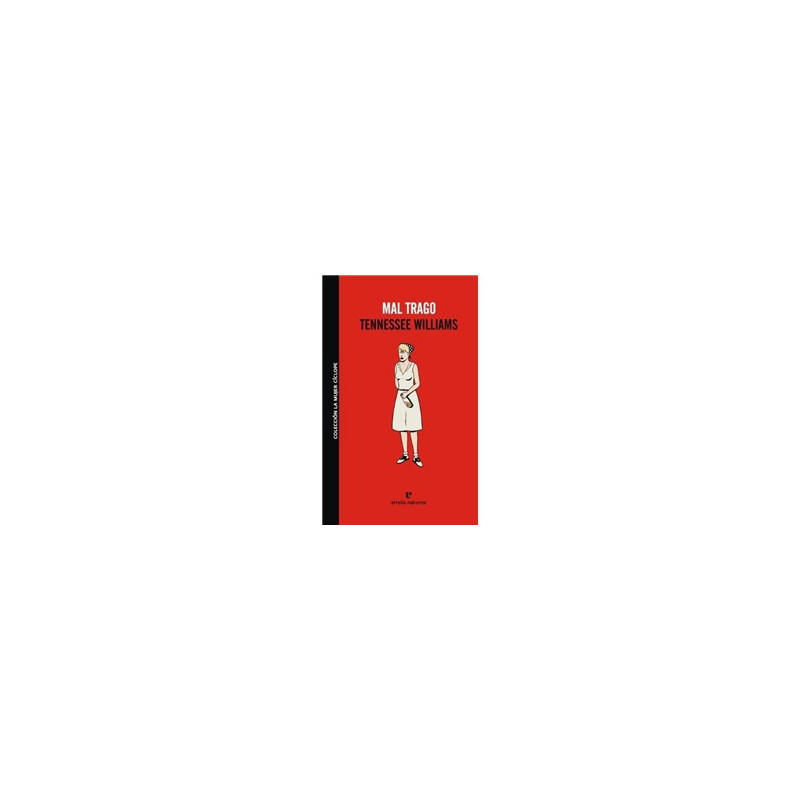 Libro. MAL TRAGO - Tennessee Williams