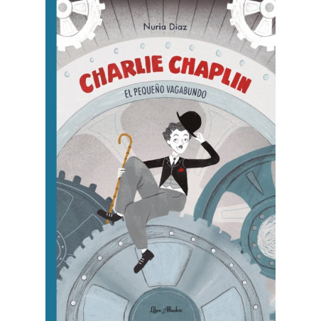 Libro. CHARLIE CHAPLIN. El pequeño vagabundo