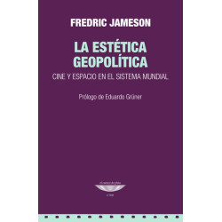 Libro. LA ESTÉTICA GEOPOLÍTICA - CINE Y ESPACIO EN EL SISTEMA MUNDIAL